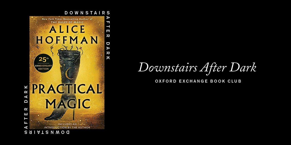 Downstairs After Dark | Practical Magic | Book Club