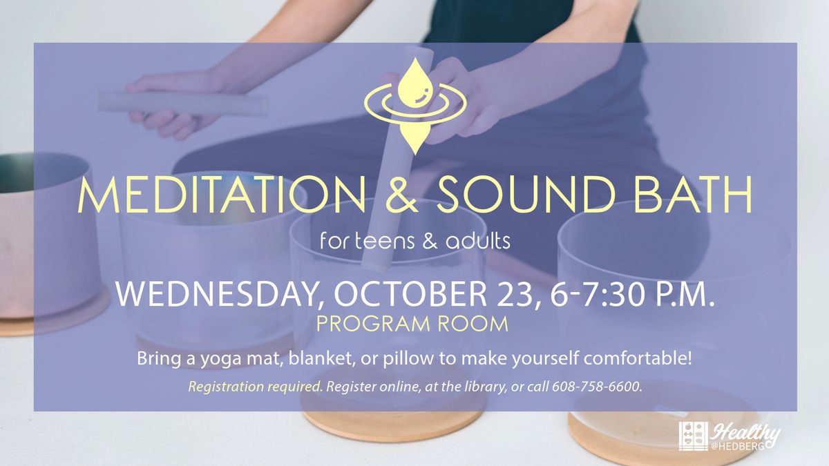 Meditation & Sound Bath (teens and adults)