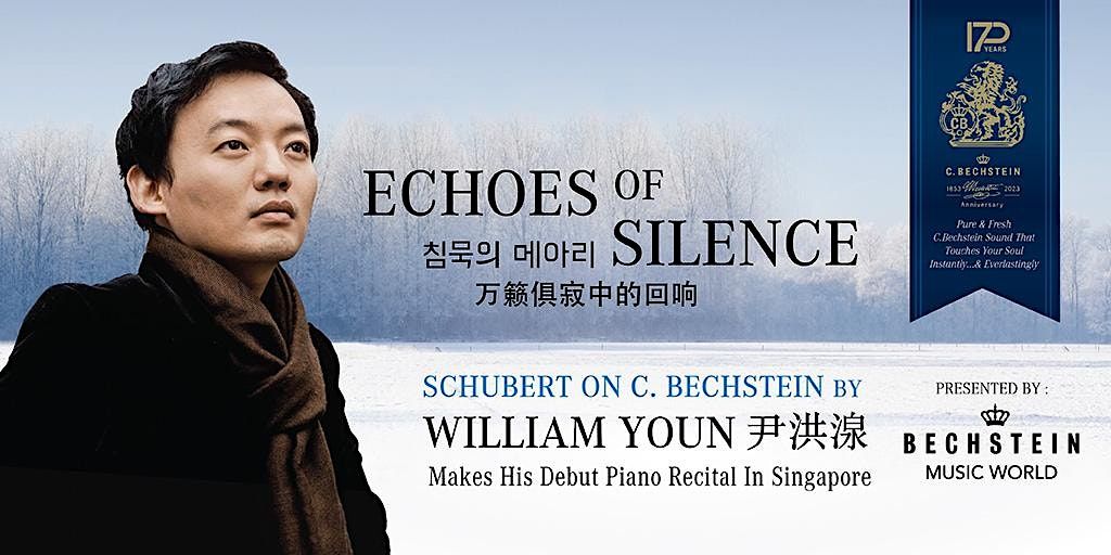 ECHOES OF SILENCE PIANO RECITAL BY WILLIAM YOUN