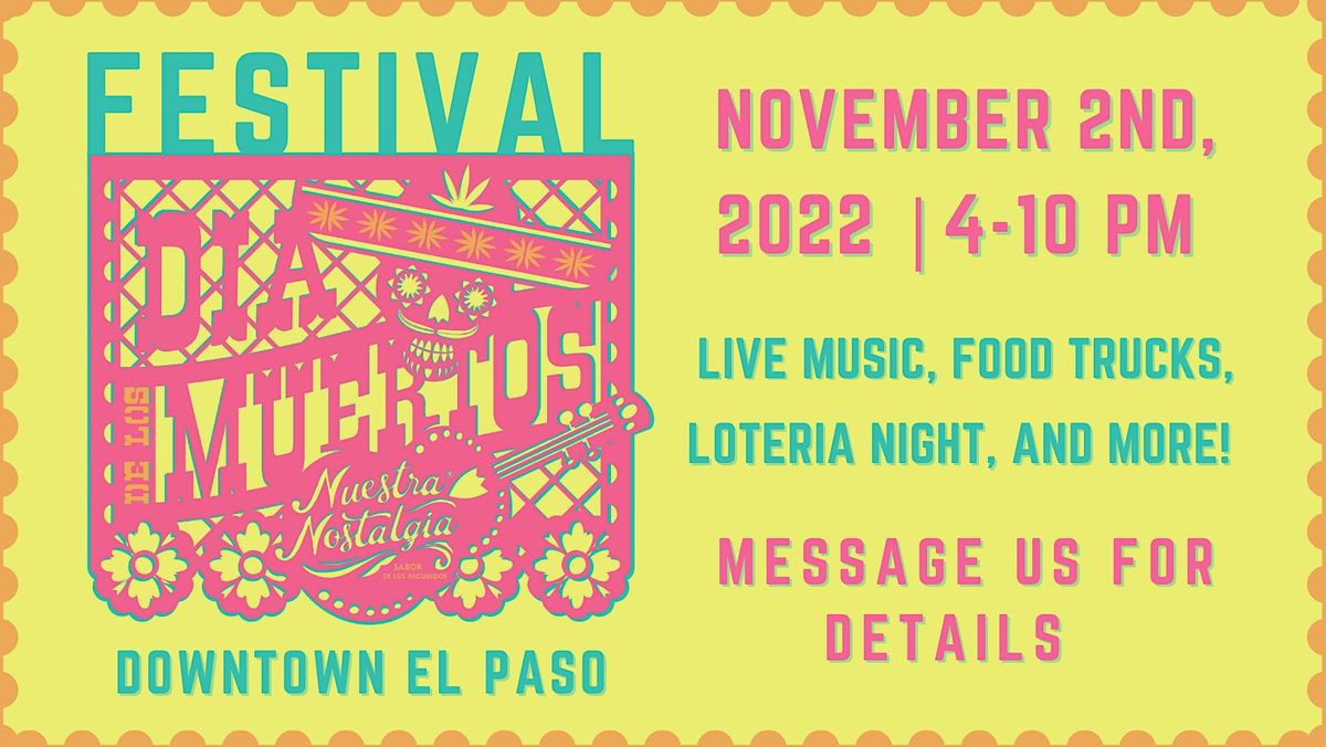 Nuestra Nostalgia Presents Festival Dia De Los Muertos, Union Plaza