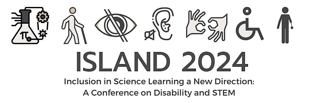 2024 Inclusion in Science Learning a New Direction (ISLAND) Princeton
