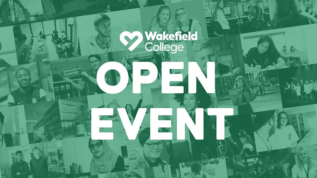Open Event | Wakefield College | 15 June