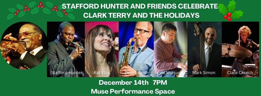 Stafford Hunter and Friends Celebrate Clark Terry and the Holidays