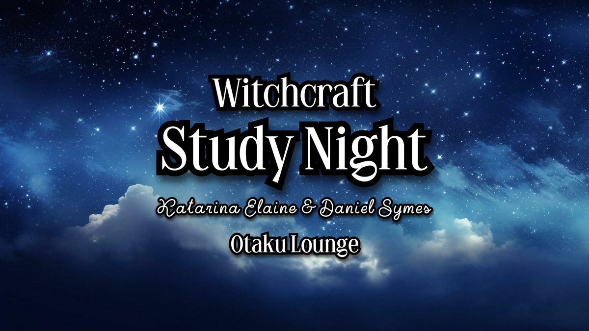 Witchcraft Study Night