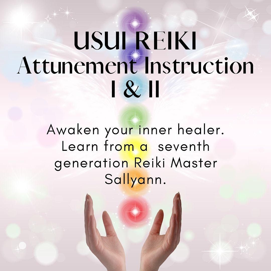 Usui Reiki Attunement I & II