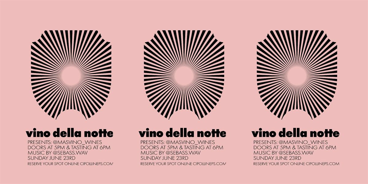Cin Cin Presents: Vino Della Notte