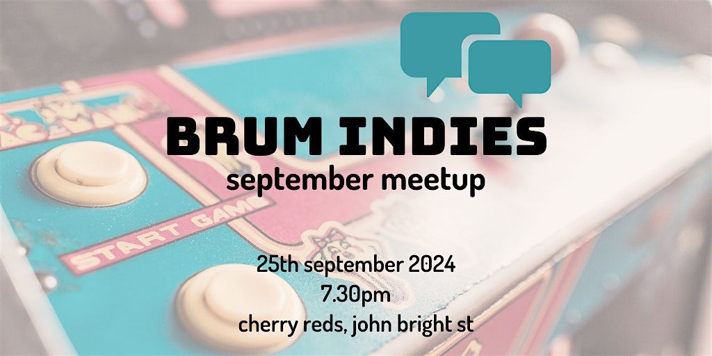 September Brum Indies Gamedev Meetup