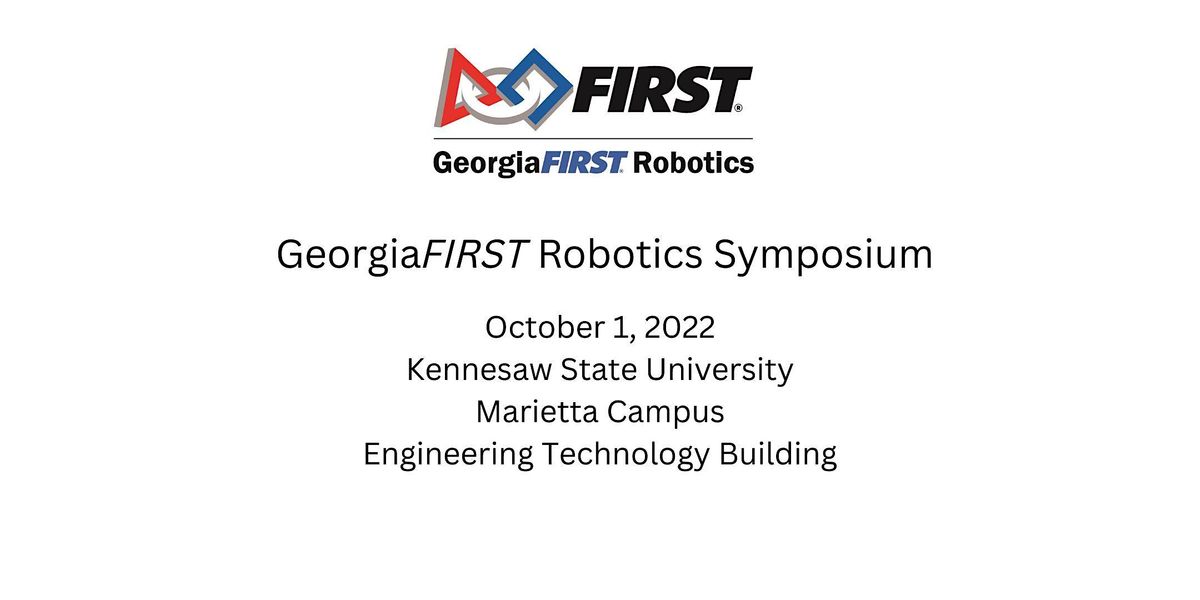 GeorgiaFIRST Robotics Symposium 2022