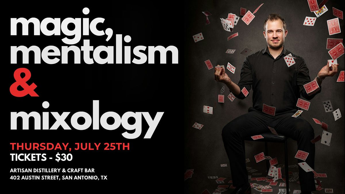 Magic, Mentalism, and Mixology!