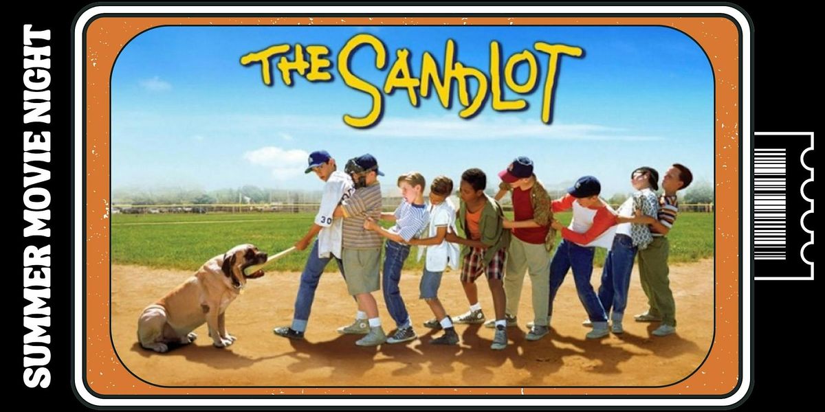 The Sandlot - Summer Movie Night at The Park