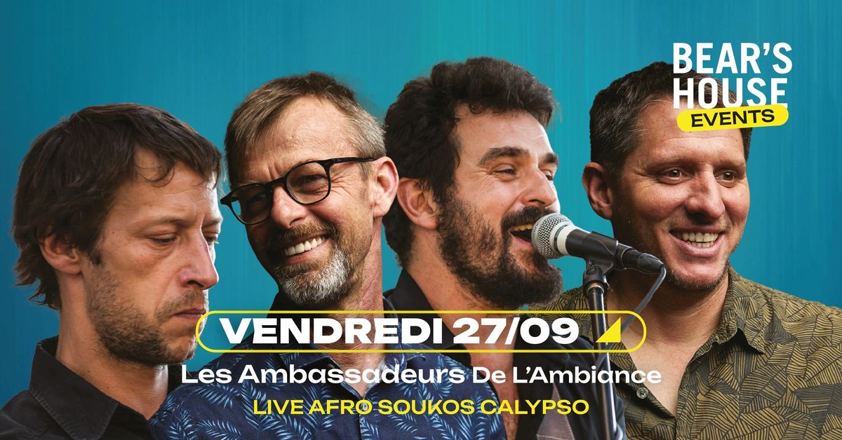 LES AMBASSADEURS DE L'AMBIANCE (Live Afro Soukous Calypso) @Bear's House Toulouse