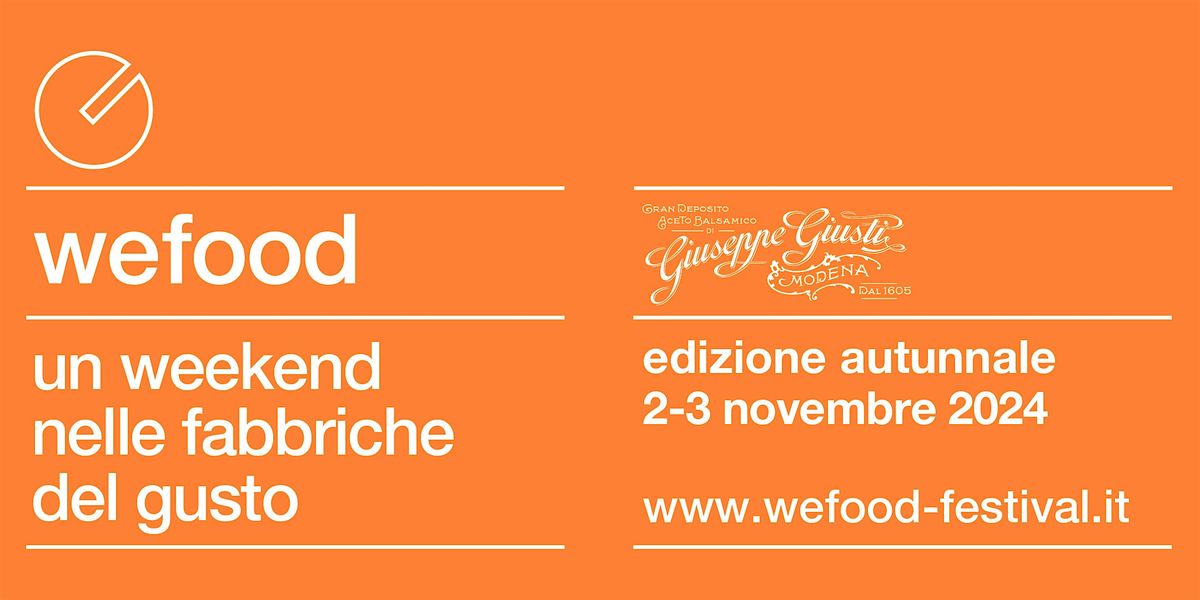 WeFood 2024 @ Acetaia Giusti