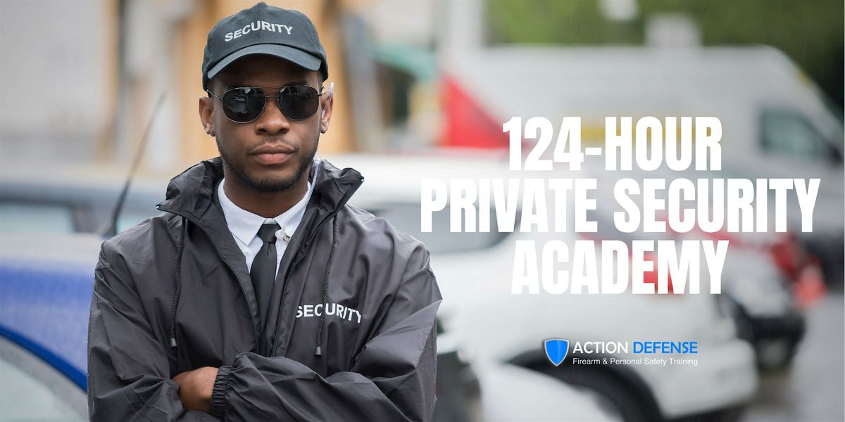 2025 | OPOTA 124 -Hour Private Security Academy - Spring Session  (Mar-May)