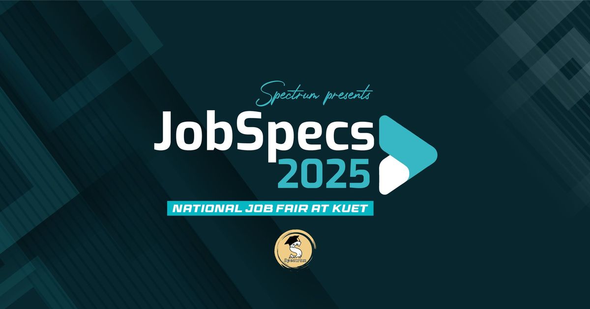 JobSpecs 2025: National Job Fair at KUET