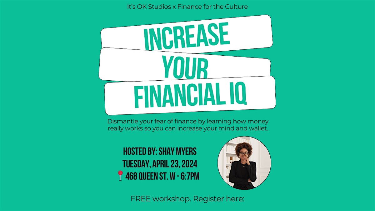 Increase Your Financial IQ Workshop x Finance for the Culture