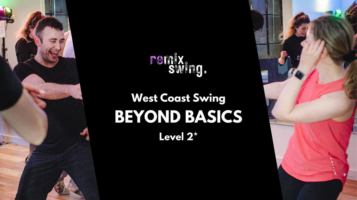 Beyond Basics - (Level 2) WCS dance classes