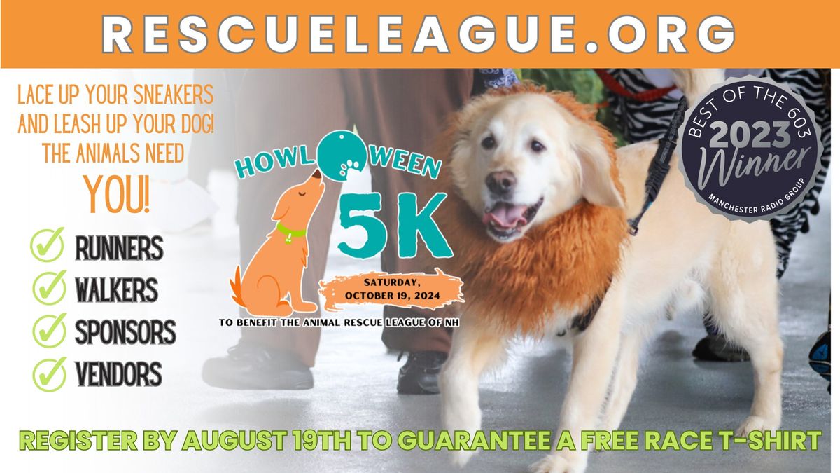 HOWL-O-WEEN 5k Run\/Walk to benefit the Animal Rescue League of NH