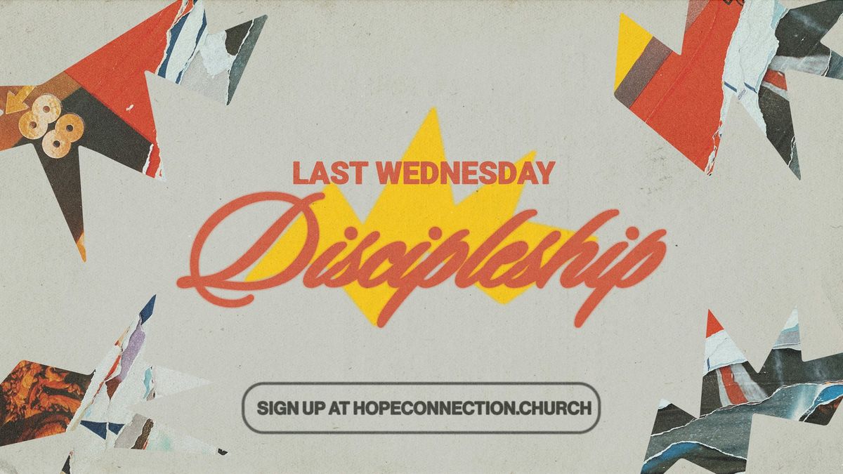 Last Wednesday Discipleship Class