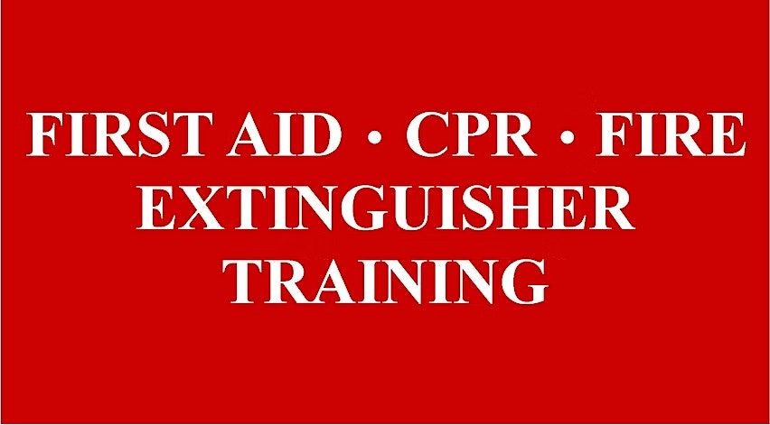 First Aid\/CPR\/Fire Extinguisher Training