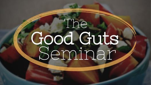 Good Guts - A Nutritionist Perspective
