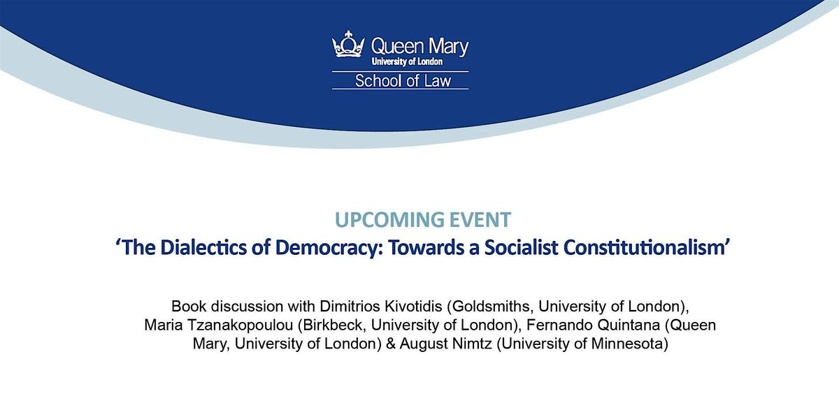 'The Dialectics of Democracy: Towards a Socialist Constitutionalism'