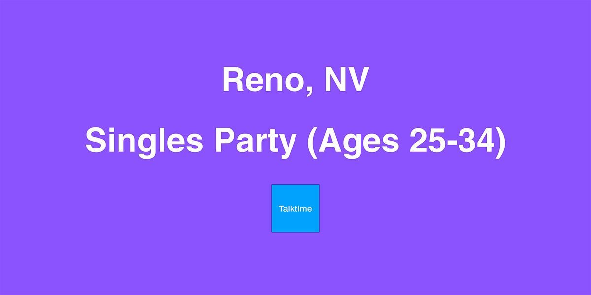 Singles Party (Ages 25-34) - Reno