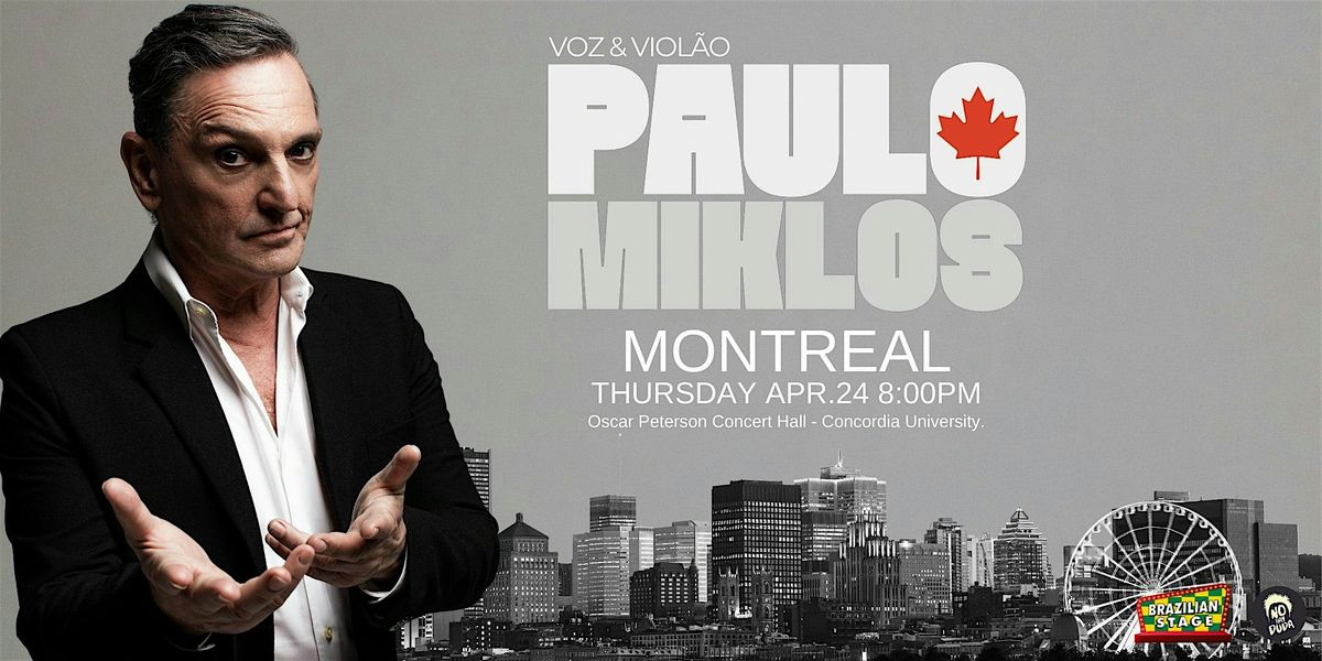 Paulo Miklos - Montreal, Canada.