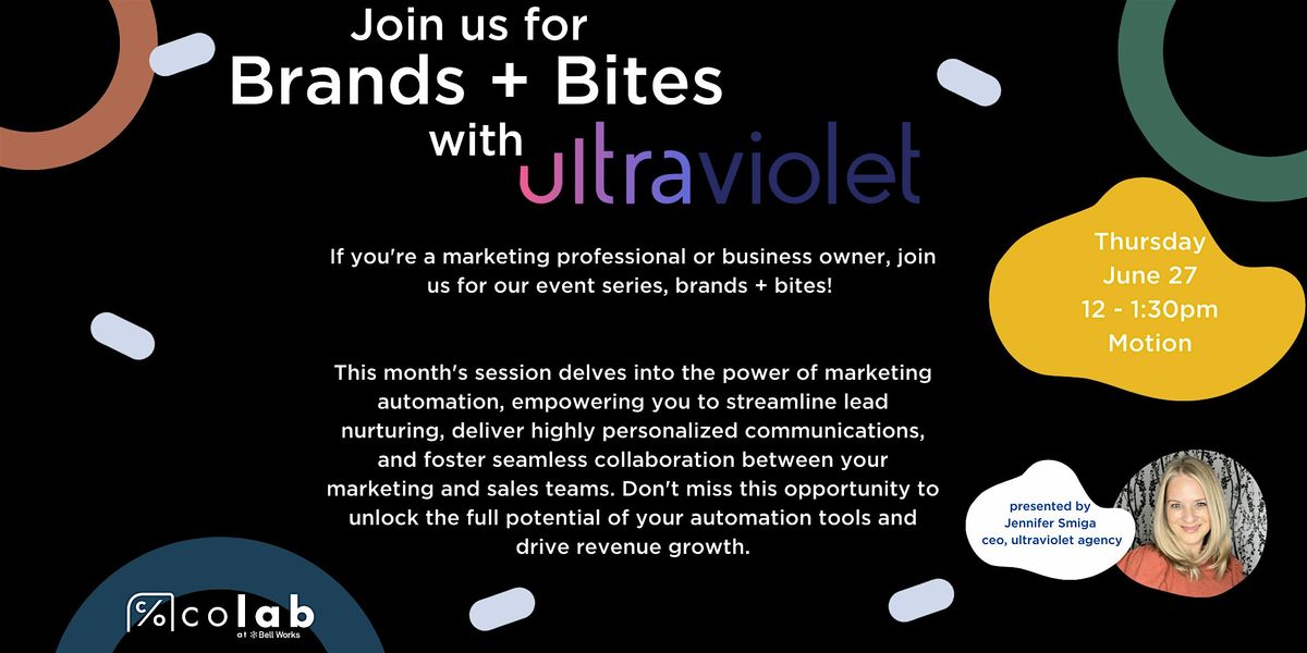 Brand + Bites with UltraViolet