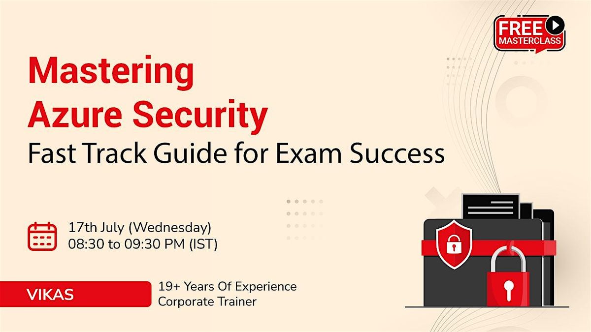 "Mastering Azure Security: Fast Track Guide for Exam Success"