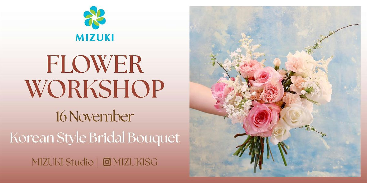 Flower arrangement  workshop - Korean Style Bridal Bouquet