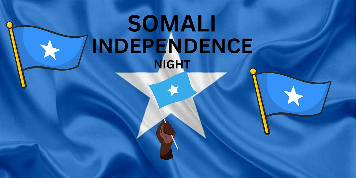 SOMALI INDEPENDENCE NIGHT