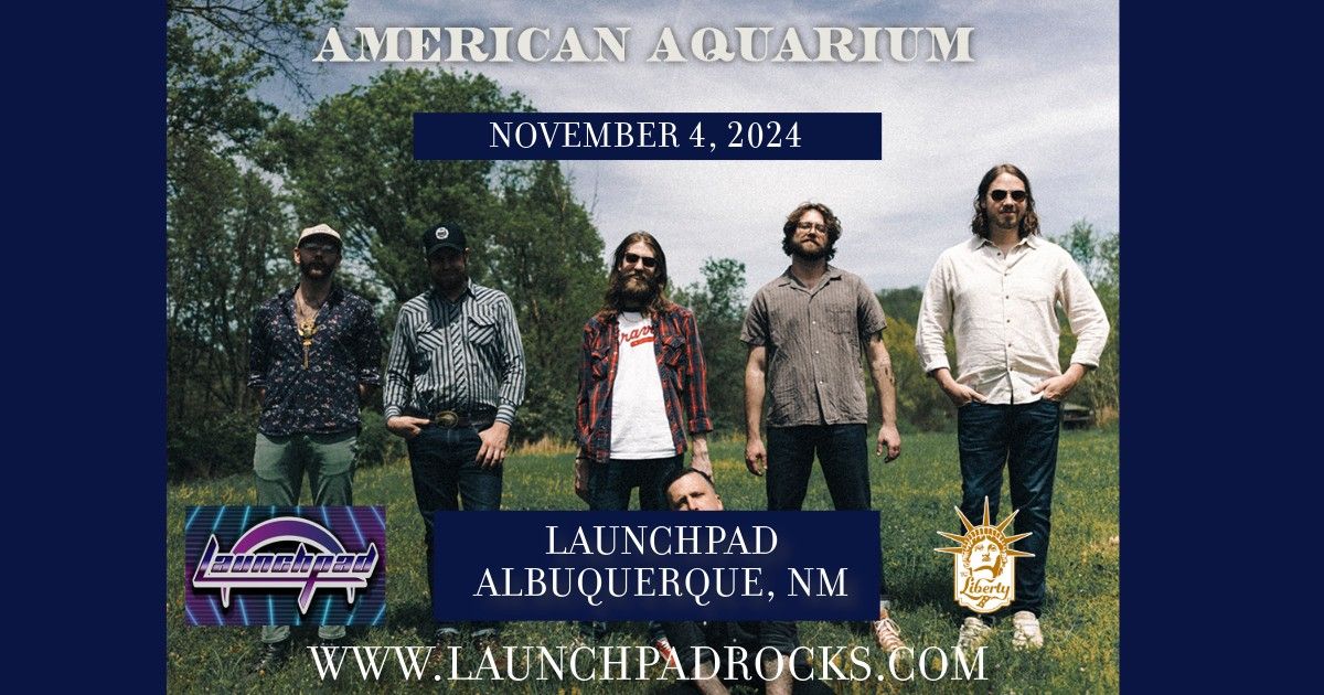 American Aquarium at Launchpad