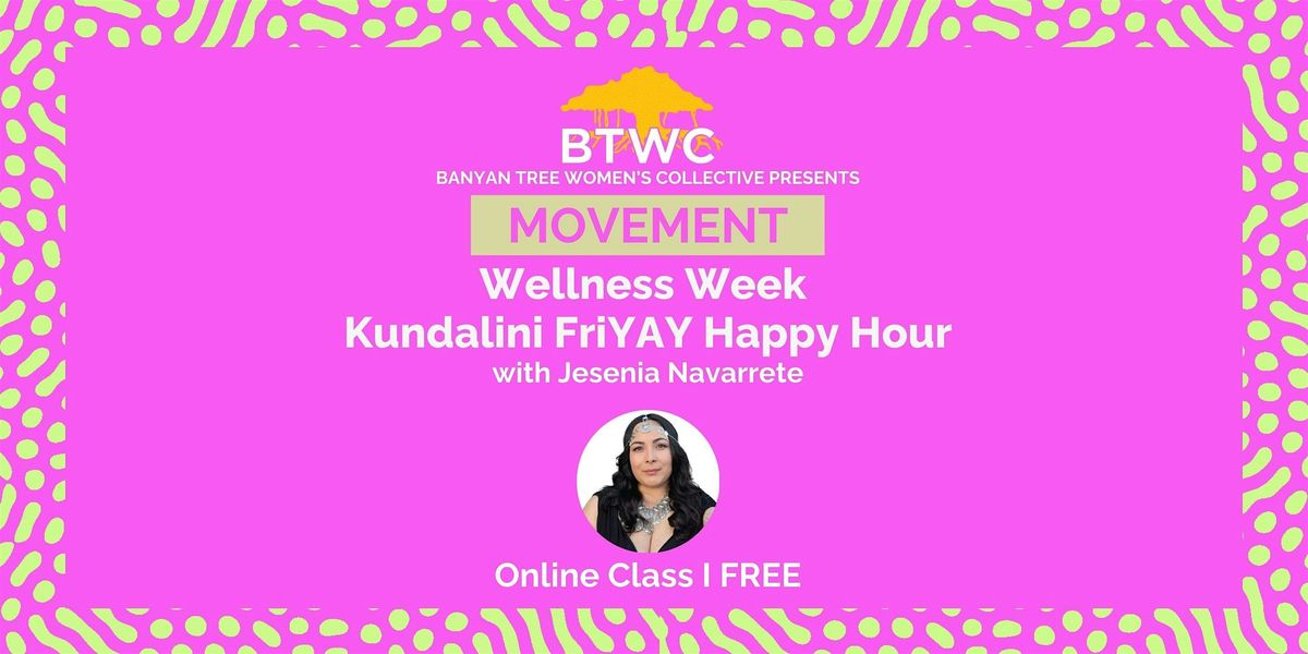 Wellness Week: Kundalini FriYAY Happy Hour