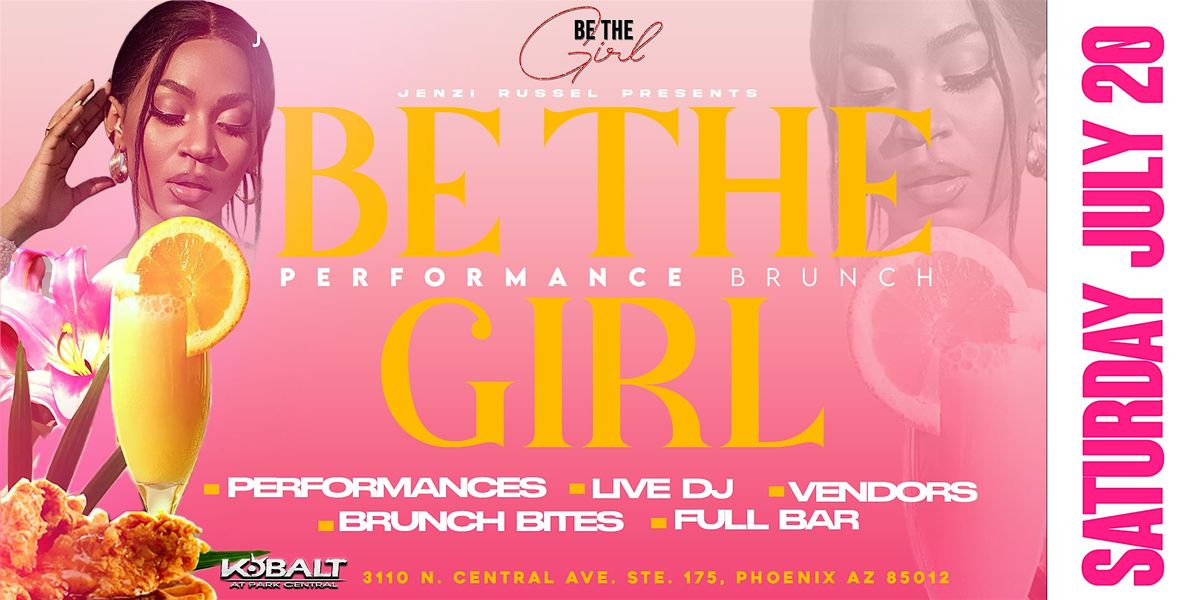 Be The Girl \u201cPerformance Brunch\u201d