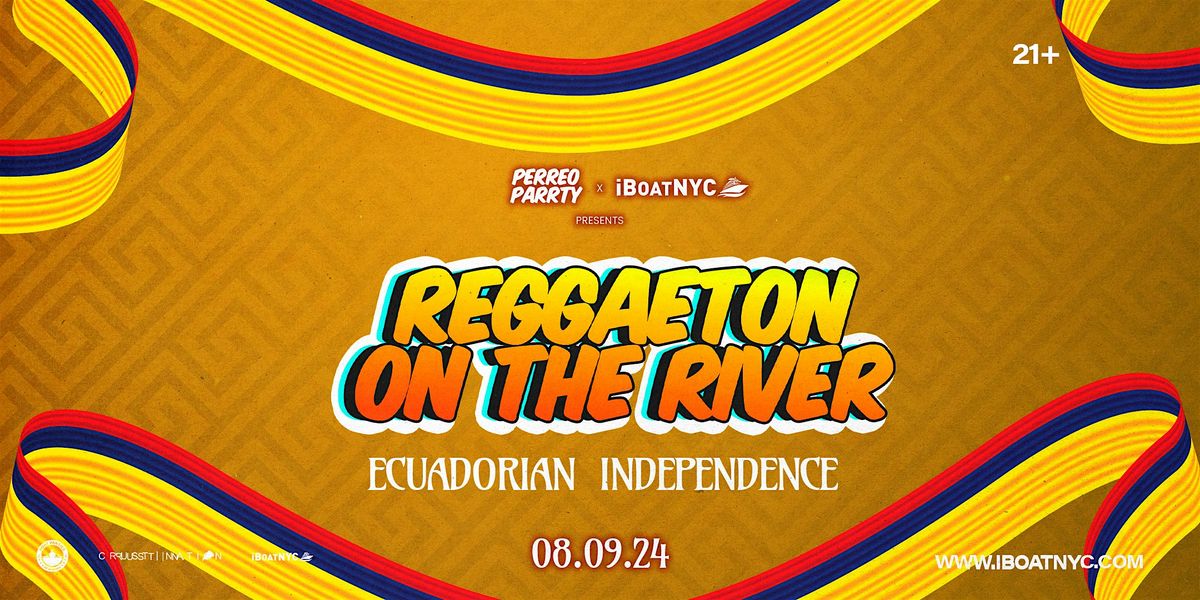 REGGAETON on the RIVER | ECUADOR Independence Day Yacht Party Cruise