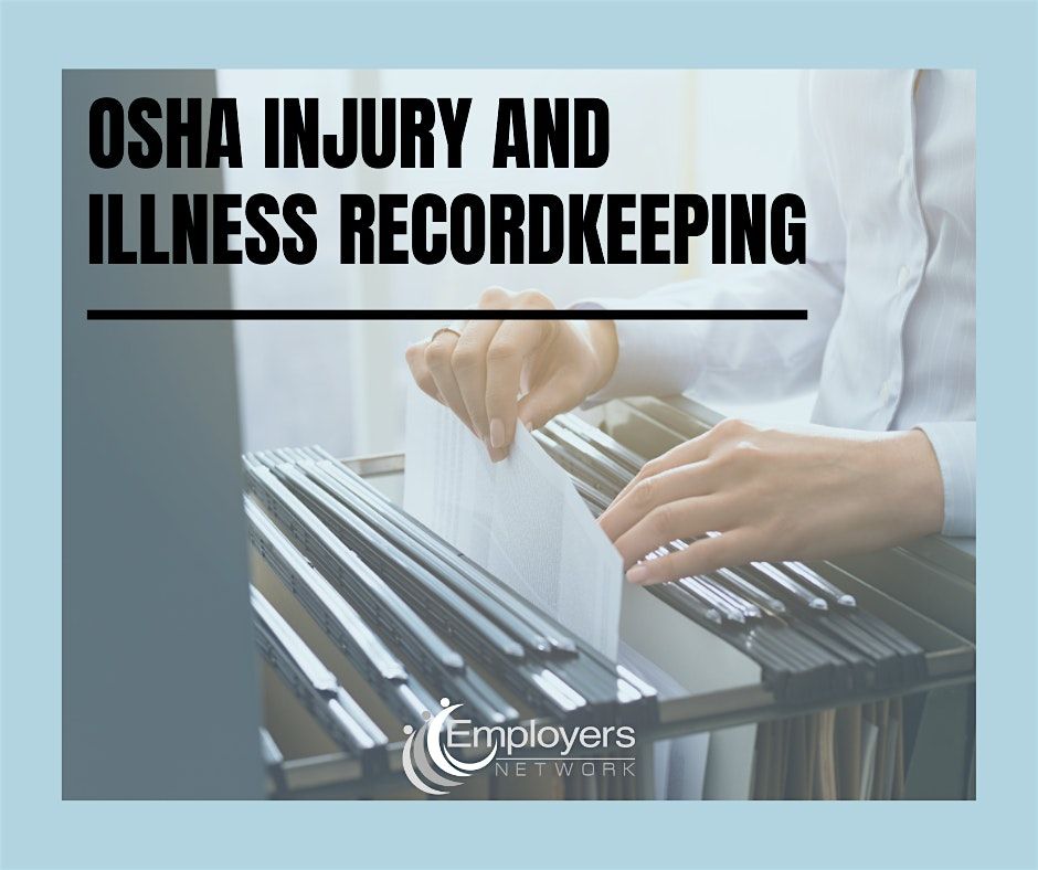 OSHA Injury and Illness Recordkeeping