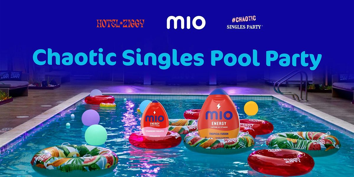 Chaotic Singles POOL Party: Los Angeles