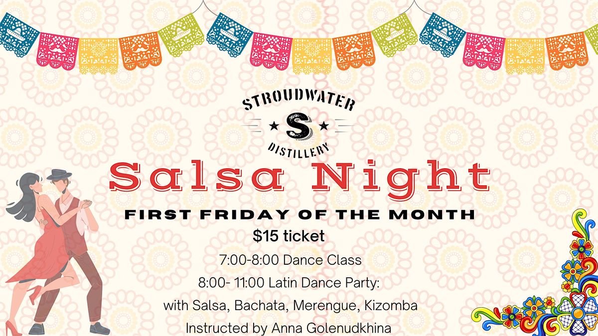 Salsa Night at Stroudwater Distillery!