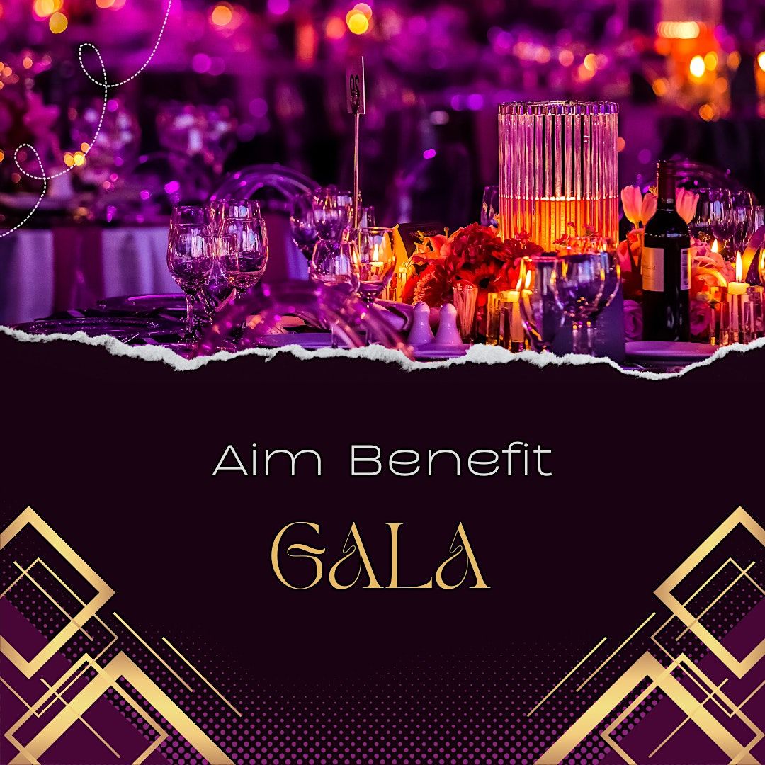 2024 Aim Benefit Gala