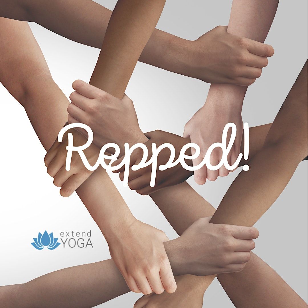 Repped! An Inclusive Yoga Series at extendYoga