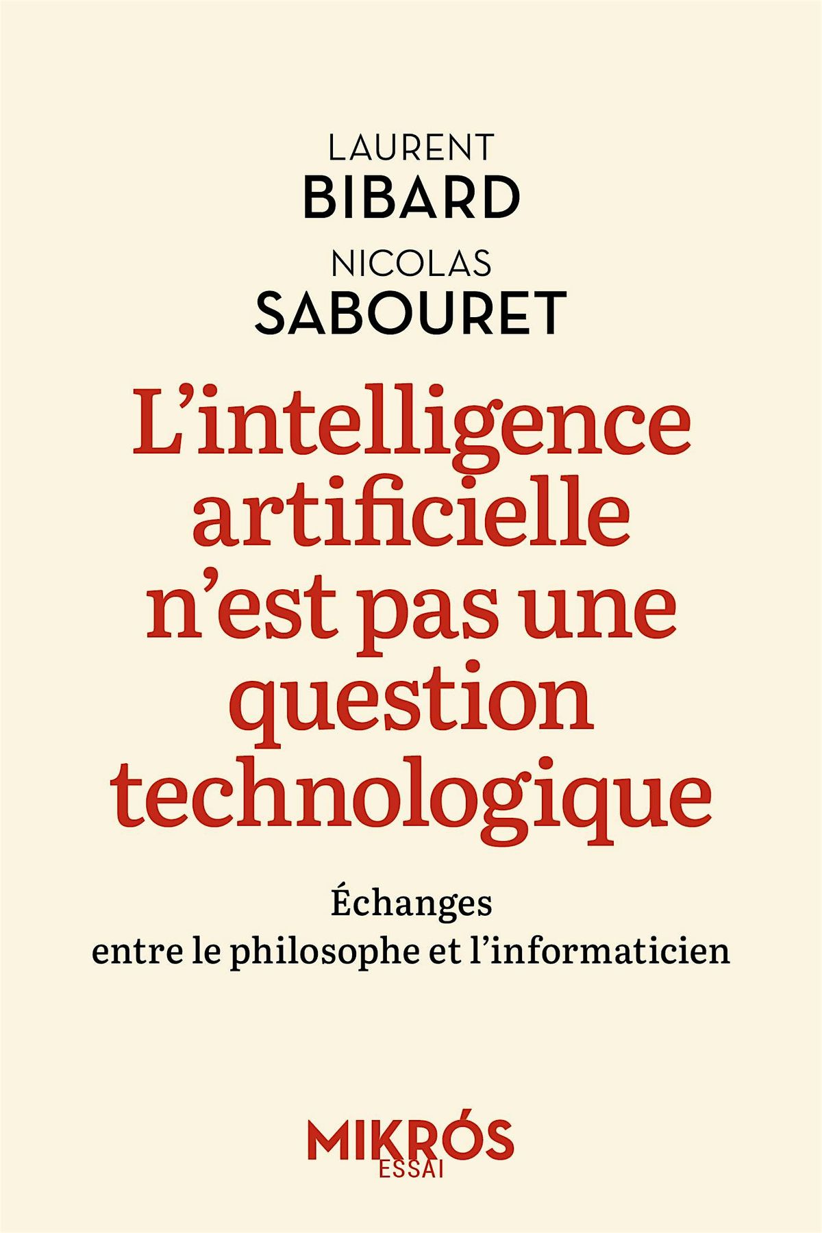 L\u2019Intelligence Artificielle (IA) par Laurent Bibard et Nicolas Sabouret