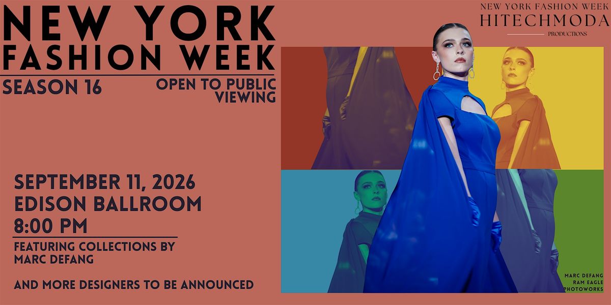 New York Fashion Week hiTechMODA Friday September 11, 2026 - 8:00 PM