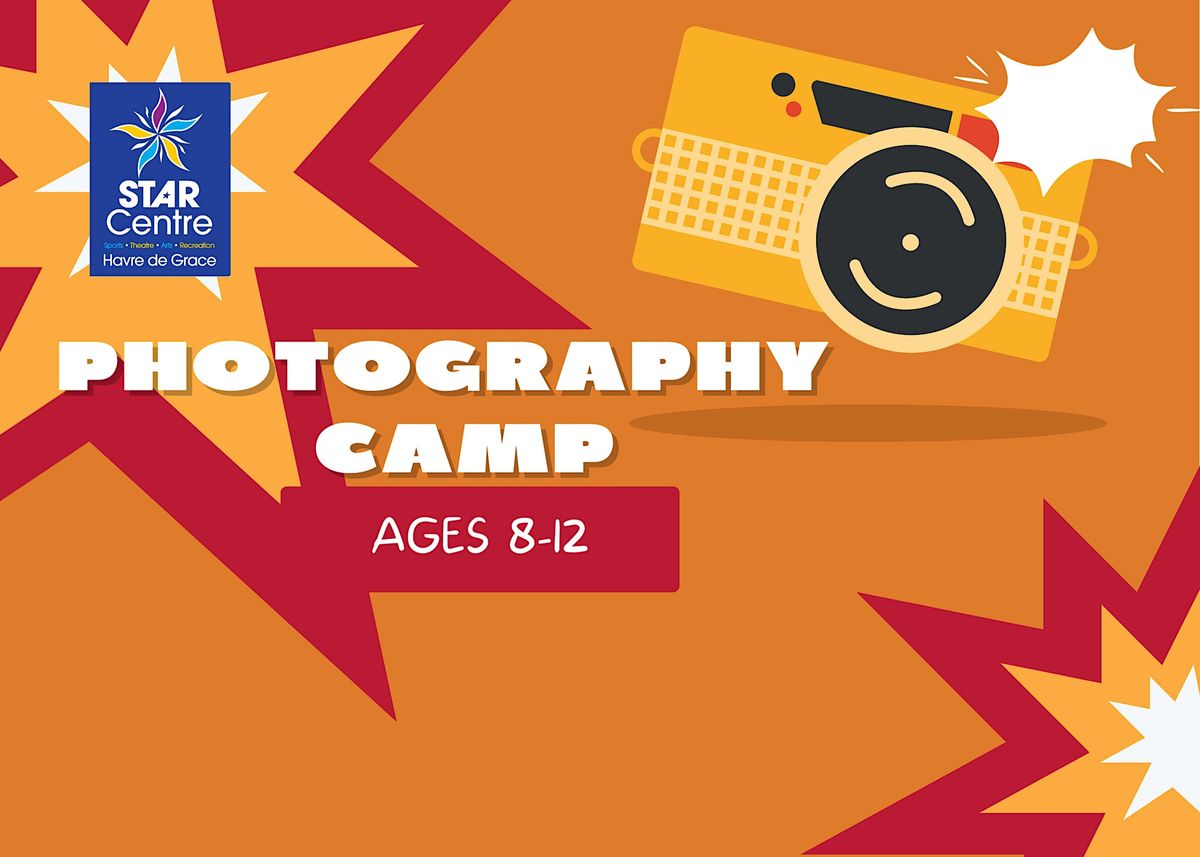 STAR Summer Camp: Photography  (Ages 8-12)