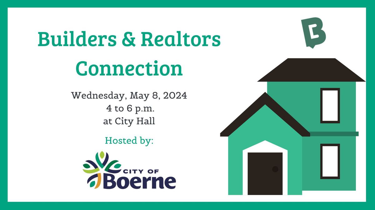 Builders & Realtors Connection hosted by The City of Boerne
