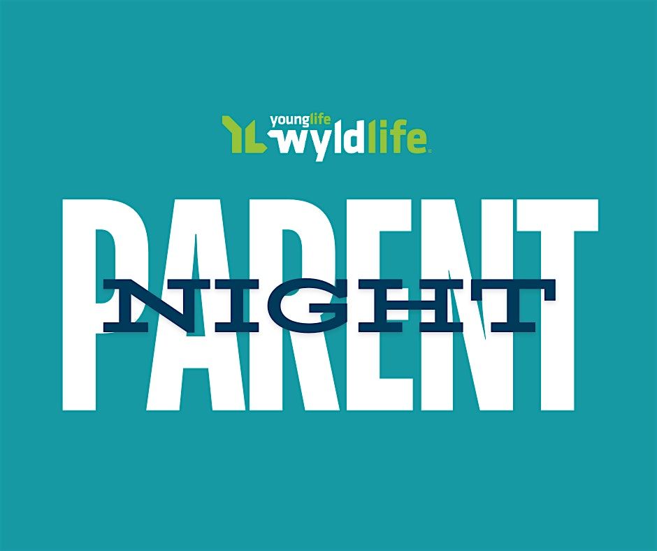 WyldLife Parent Night