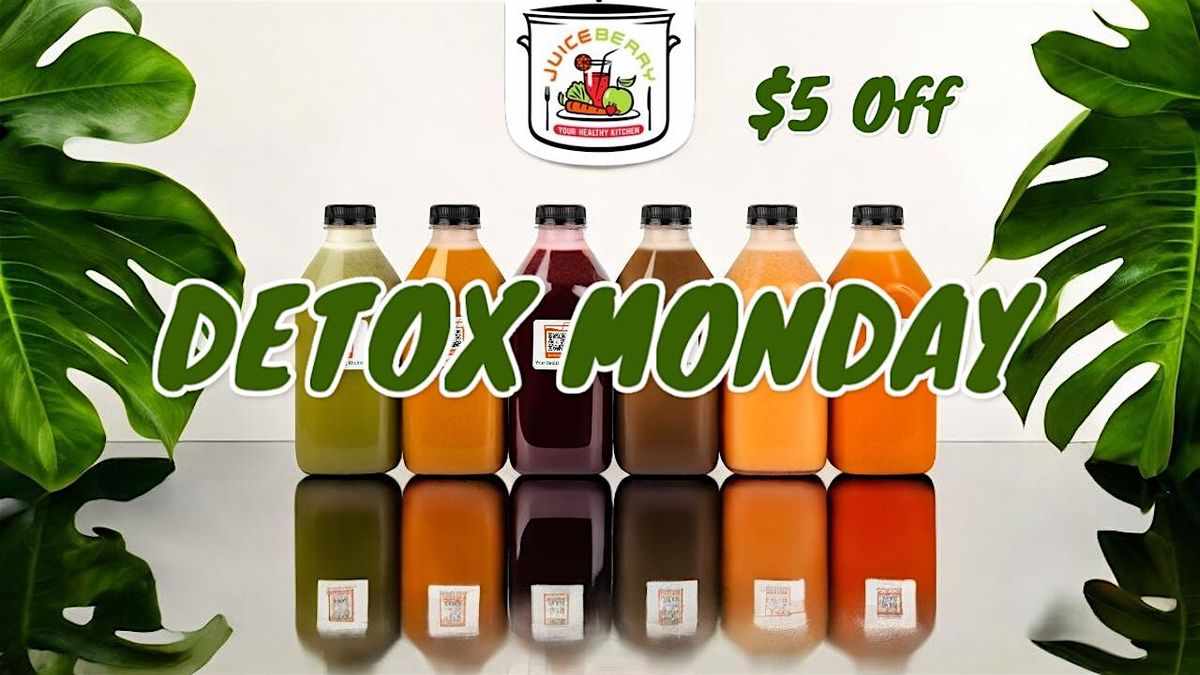Reset, Recharge, and Rejuvenate \u2013 Make Mondays Your  Detox Day!