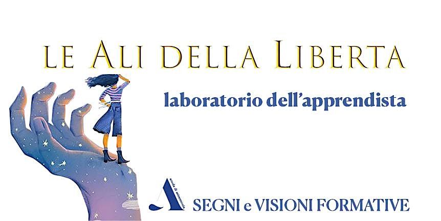 LE ALI della LIBERTA' laboratorio esperenziale