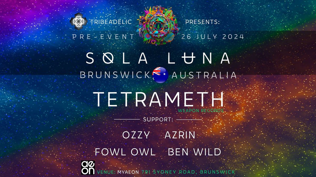 SOLA LUNA Festival Launch featuring TETRAMETH 