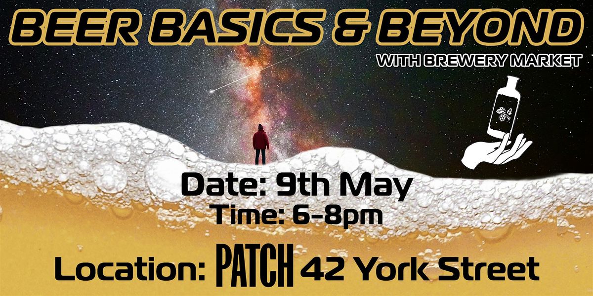Beer Basics & Beyond: An out-of-this-world beer tasting!