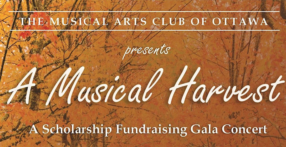 A Musical Harvest: A Scholarship Fundraising Gala Concert